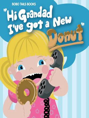 cover image of Hi Grandad, I've Got a New Donut